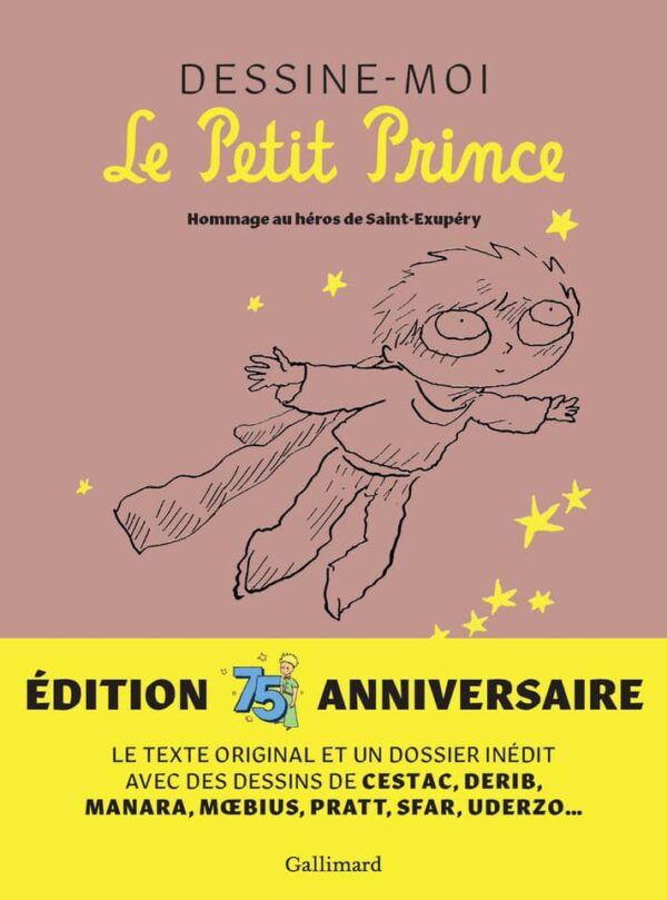 Sortie – Dessine-moi Le Petit Prince – Livre anniversaire 75 ans