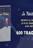 Le Petit Prince atteint sa 600e traduction, un record mondial !